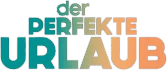 Der perfekte Urlaub